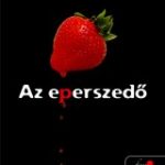 Az eperszedő