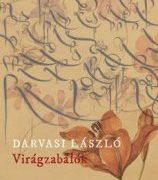 Darvasi László: Virágzabálók