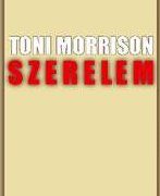 Toni Morrison: Szerelem