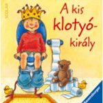 Jön! Jön! Jön! A kis klotyókirály