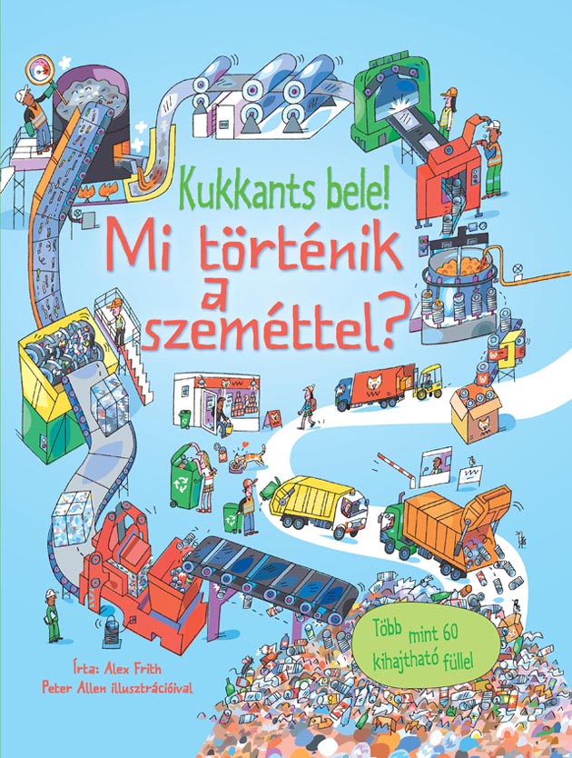 Kukkants bele! Mi történik a szeméttel?