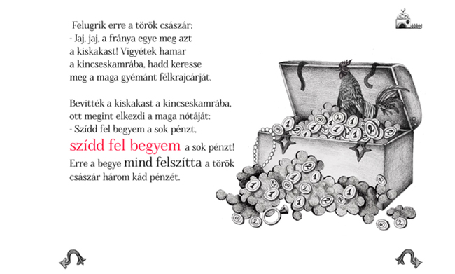 Az illusztráció és az animáció részletgazdag, szórakoztató, stílusa művészeti könyvekre, nem pedig az appokra jellemző.
