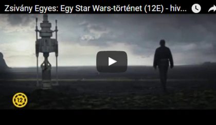 Zsivány Egyes – Egy Star Wars történet/magyar nyelvű előzetes