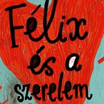 Evelien De Vlieger: Félix és a szerelem